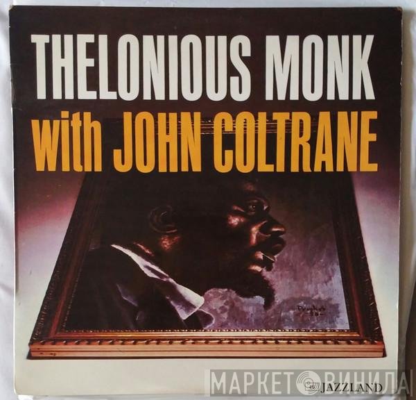 Thelonious Monk With John Coltrane  - Thelonious Monk With John Coltrane