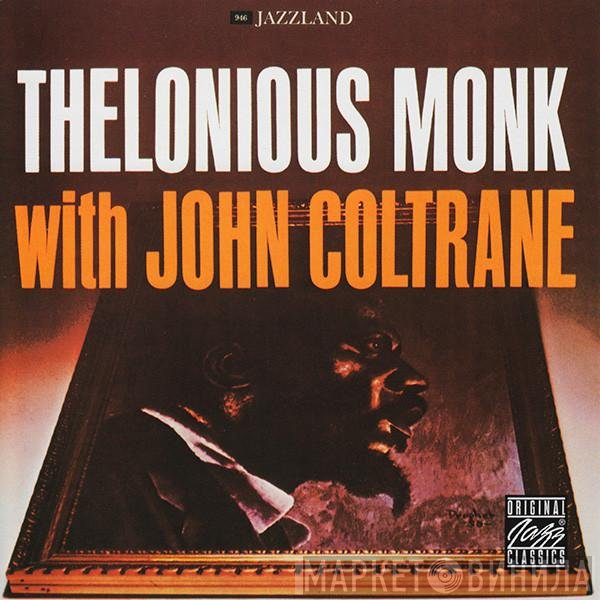 Thelonious Monk With John Coltrane  - Thelonious Monk With John Coltrane