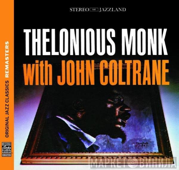 Thelonious Monk With John Coltrane  - Thelonious Monk With John Coltrane