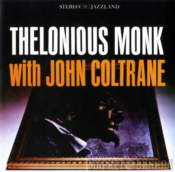 Thelonious Monk With John Coltrane  - Thelonious Monk With John Coltrane