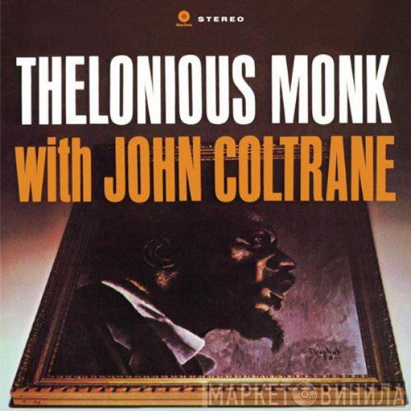 Thelonious Monk With John Coltrane  - Thelonious Monk With John Coltrane