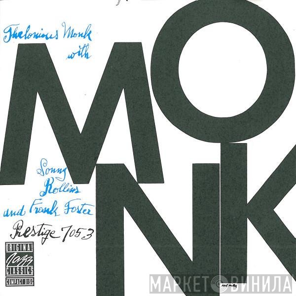 Thelonious Monk With Sonny Rollins And Frank Foster  - Monk