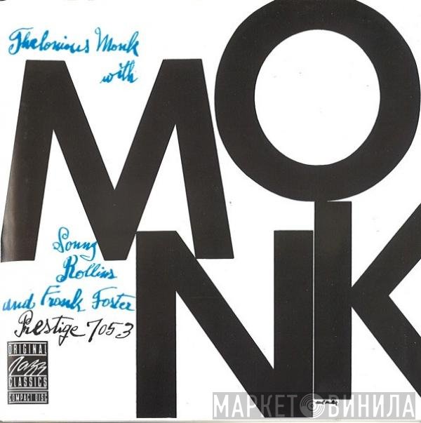 Thelonious Monk With Sonny Rollins And Frank Foster  - Monk