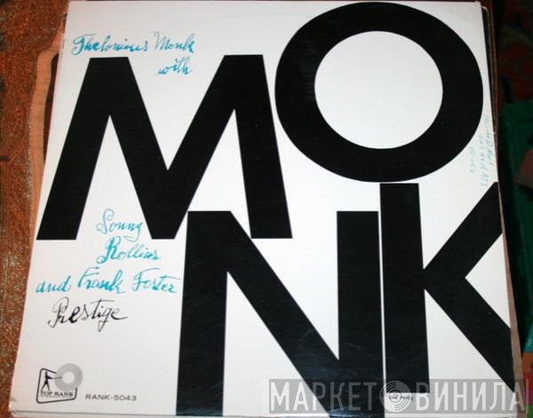 Thelonious Monk With Sonny Rollins And Frank Foster  - Monk