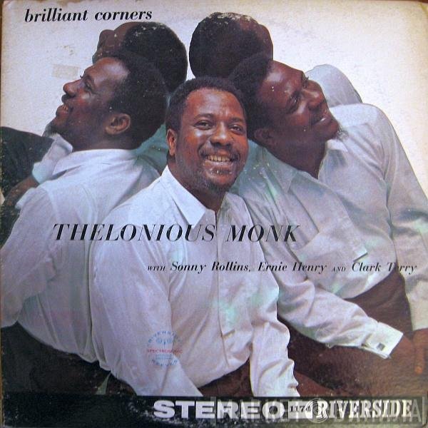 Thelonious Monk With Sonny Rollins, Ernie Henry And Clark Terry  - Brilliant Corners
