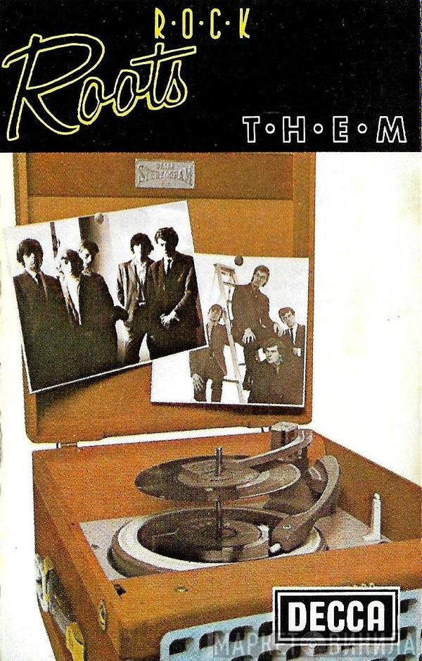 Them  - Rock Roots