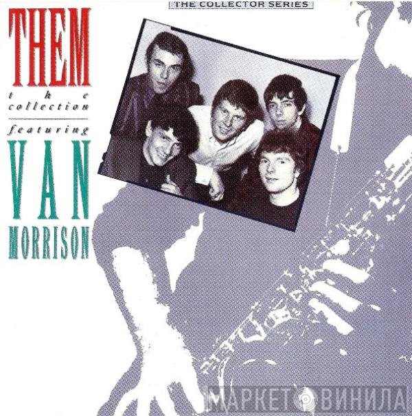 Them   - The Collection Featuring Van Morrison