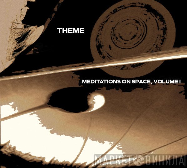 Theme  - Meditations On Space, Volume One