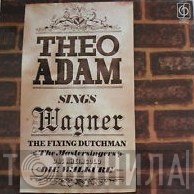 Theo Adam - Theo Adam Sings Wagner