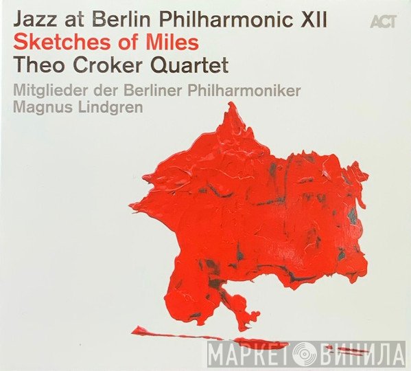 Theo Croker Quartet - Jazz At Berlin Philharmonic XII - Sketches Of Miles