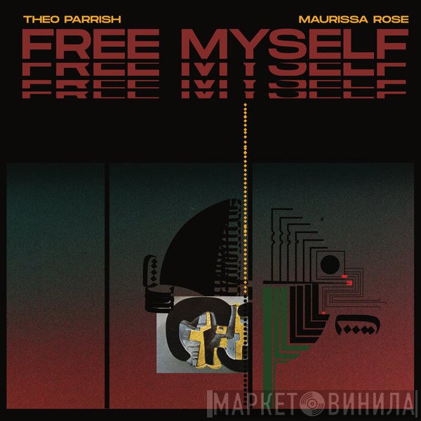 Theo Parrish / Maurissa Rose  - Free Myself