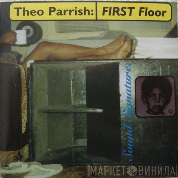 Theo Parrish  - First Floor