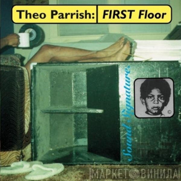 Theo Parrish  - First Floor