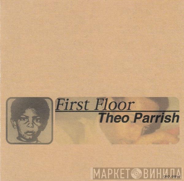 Theo Parrish  - First Floor