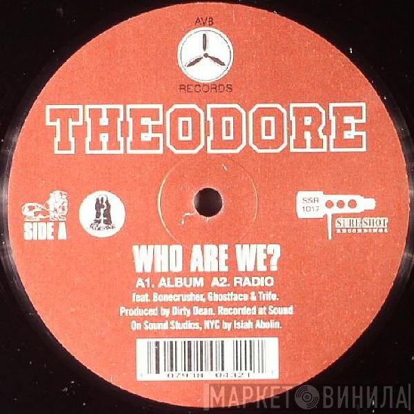 Theodore Unit - Who Are We?