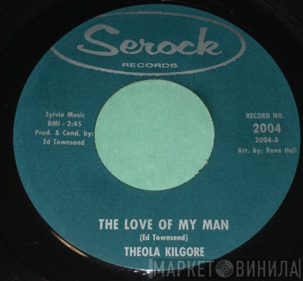 Theola Kilgore - The Love Of My Man