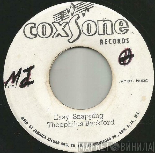 Theophilus Beckford - Easy Snapping / Proof Rum