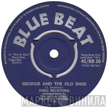 Theophilus Beckford, The City Slickers - Georgie And The Old Shoe