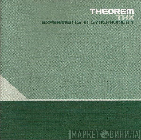 Theorem  - THX - Experiments In Synchronicity