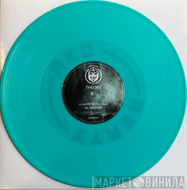 Theory  - Alone In The Dark / Trust Me