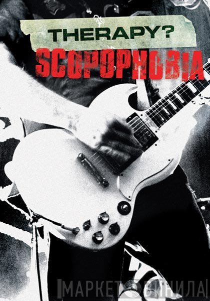 Therapy?  - Scopophobia