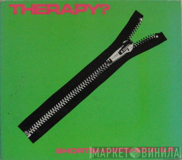 Therapy? - Shortsharpshock E.P.