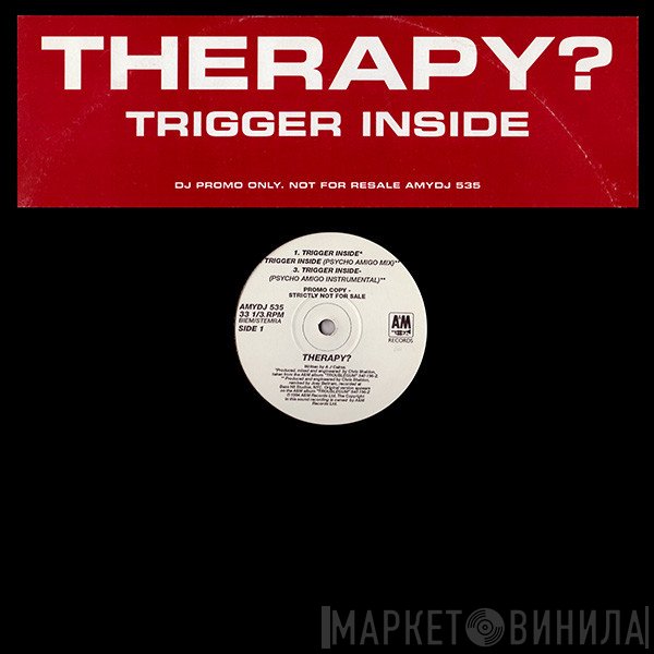 Therapy?  - Trigger Inside
