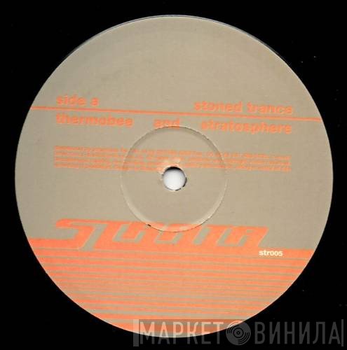 Thermobee & Stratosphere - Stoned Trance / Diminished Responsibility