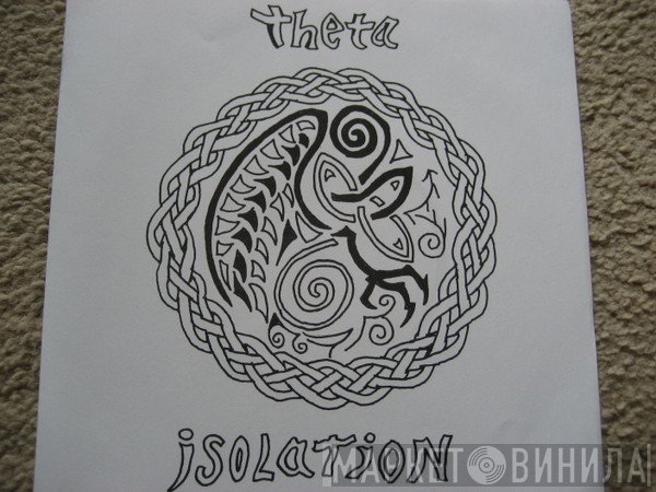 Theta  - Isolation