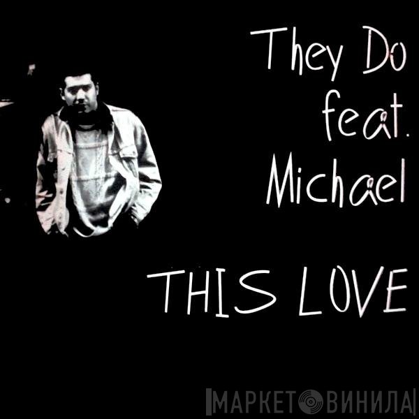 They Do Feat. Michael Ross Rossi  - This Love