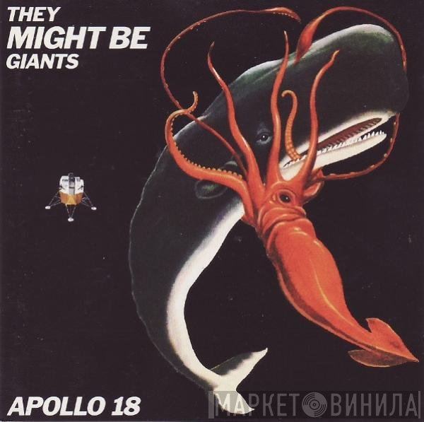 They Might Be Giants  - Apollo 18