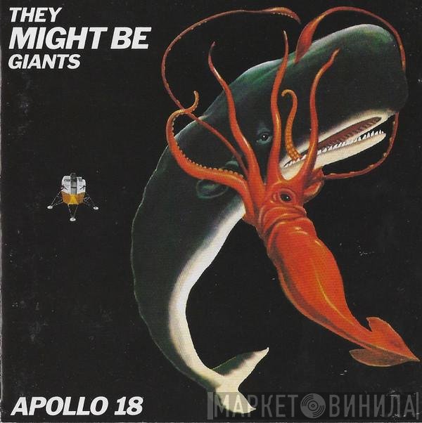 They Might Be Giants  - Apollo 18
