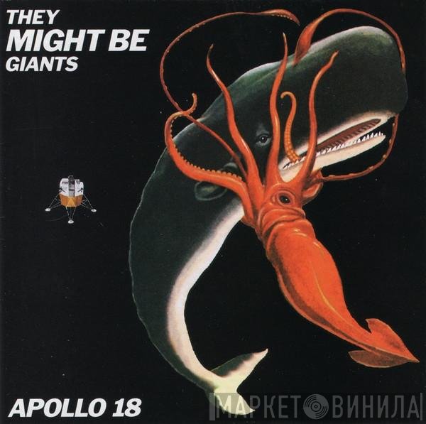 They Might Be Giants  - Apollo 18
