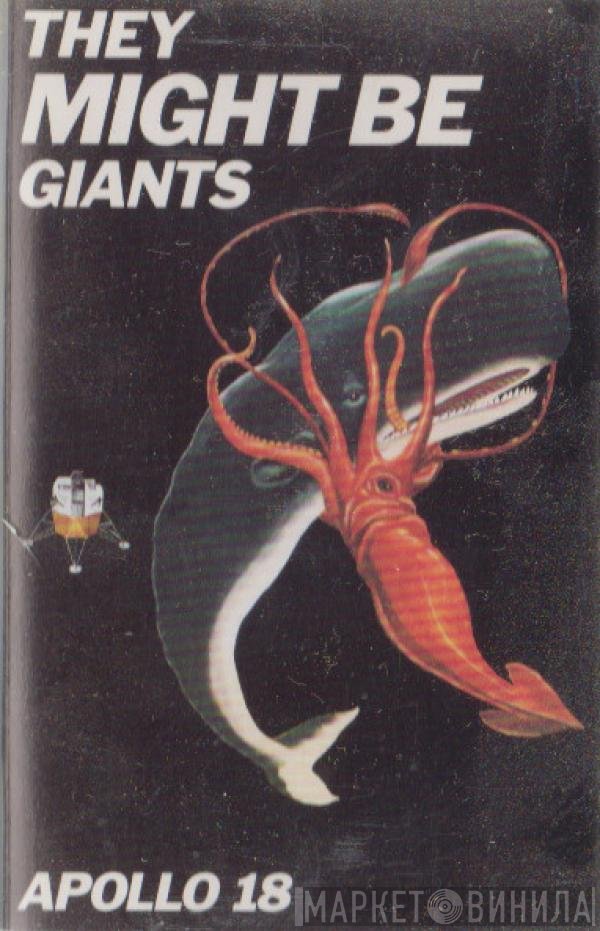 They Might Be Giants  - Apollo 18