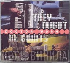 They Might Be Giants  - Doctor Worm