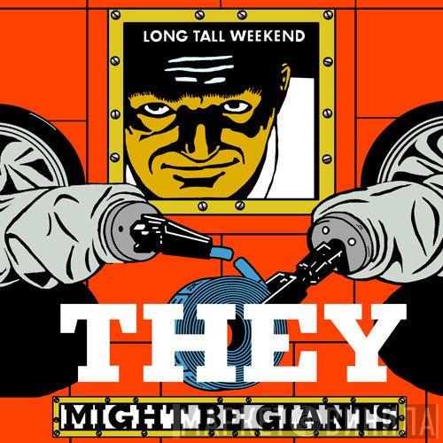 They Might Be Giants  - Long Tall Weekend