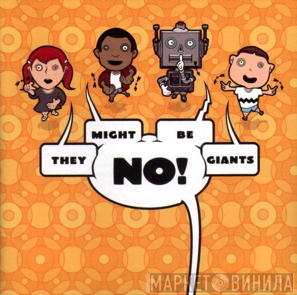 They Might Be Giants  - No!