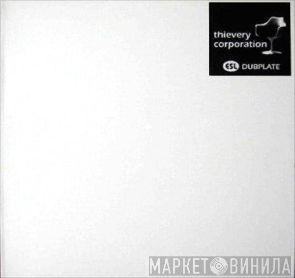 Thievery Corporation  - ESL Dubplate
