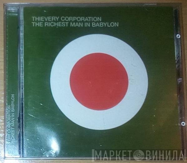 Thievery Corporation  - The Richest Man In Babylon