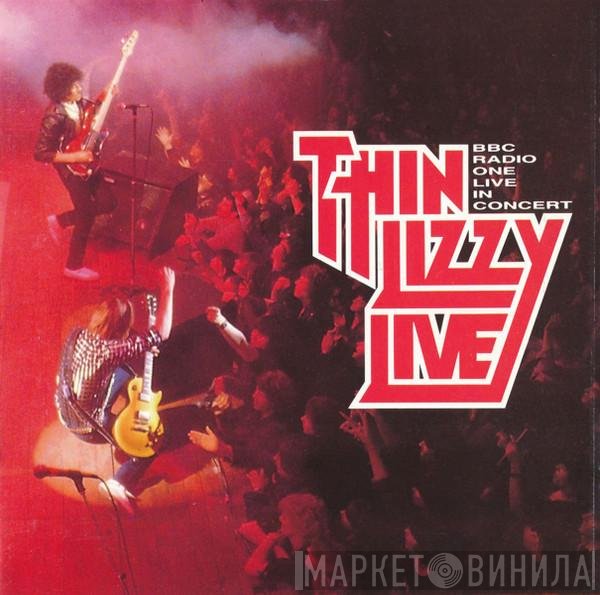Thin Lizzy  - BBC Radio 1 Live In Concert