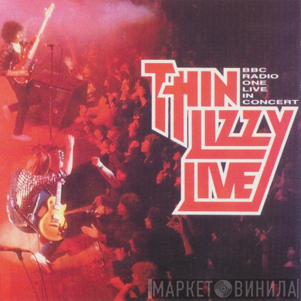 Thin Lizzy  - BBC Radio One Live In Concert