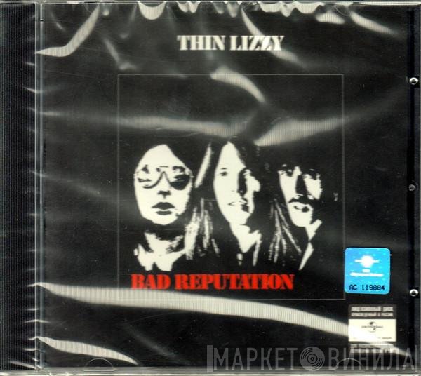 Thin Lizzy  - Bad Reputation