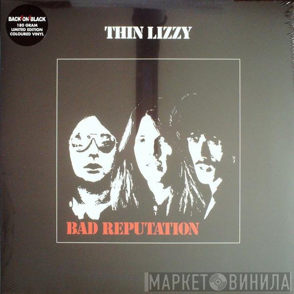 Thin Lizzy  - Bad Reputation