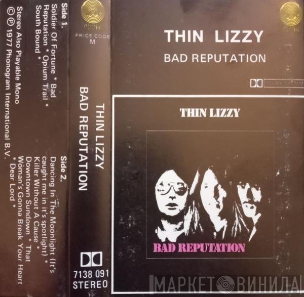Thin Lizzy  - Bad Reputation