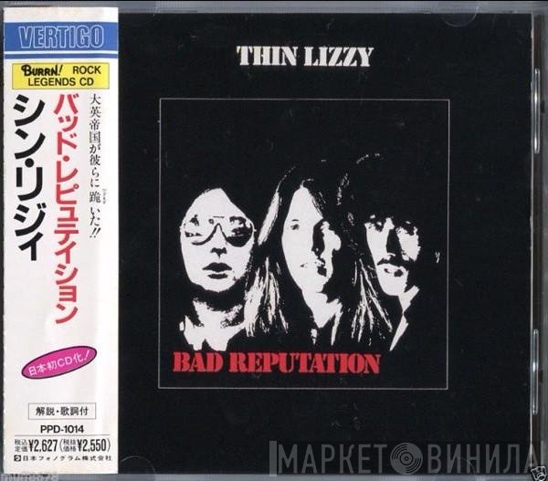 Thin Lizzy  - Bad Reputation