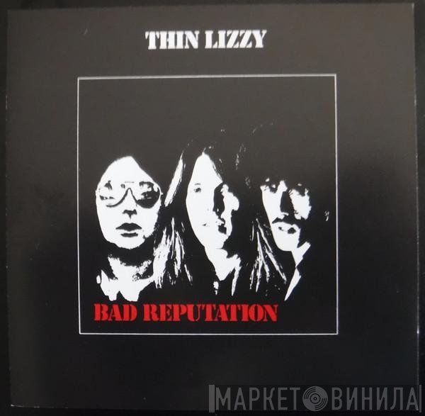 Thin Lizzy  - Bad Reputation