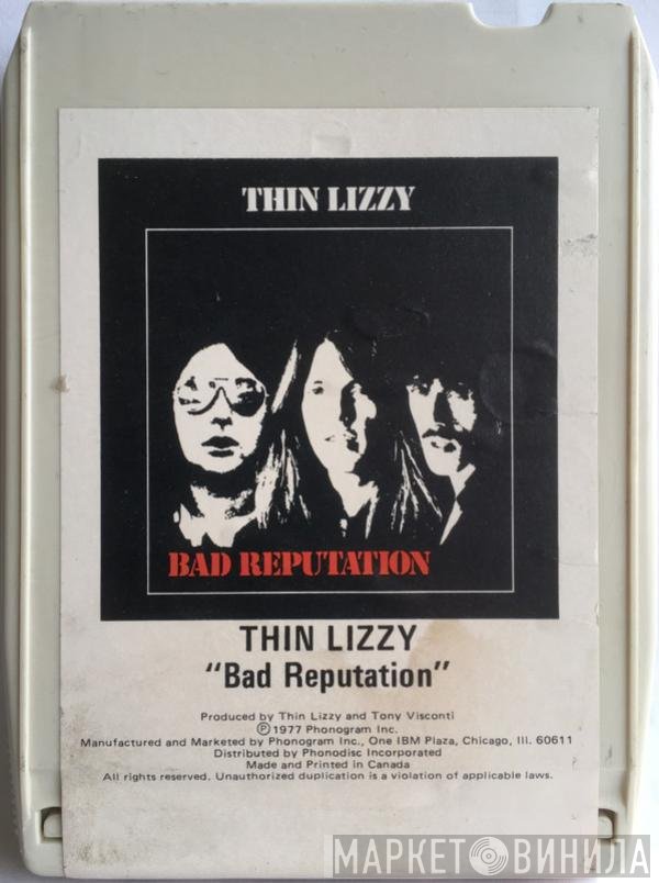 Thin Lizzy  - Bad Reputation