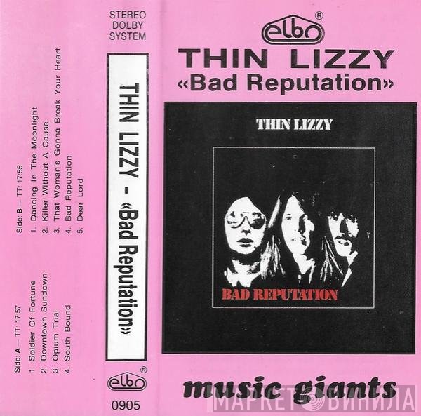 Thin Lizzy  - Bad Reputation