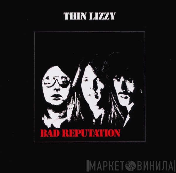 Thin Lizzy - Bad Reputation