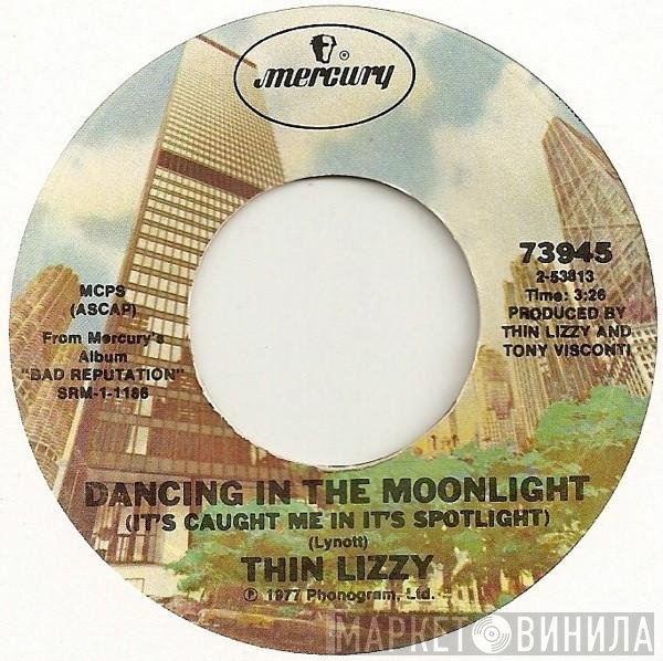 Thin Lizzy  - Dancing In The Moonlight